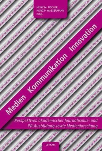 Medien, Kommunikation, Innovation