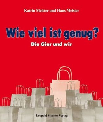 Wie viel ist genug? Wie viel ist genug?