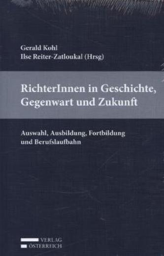 RichterInnen in Geschichte, Gegenwart und Zukunft (f. Österreich)