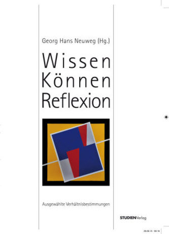 Wissen, Können, Reflexion