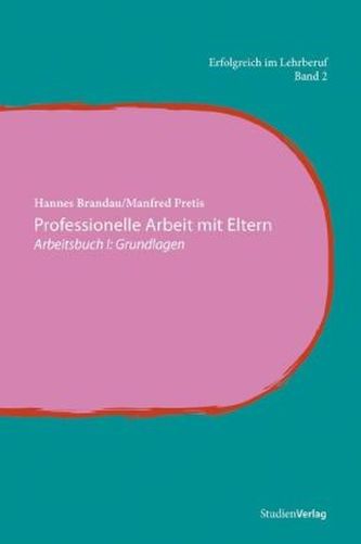 Professionelle Arbeit mit Eltern. Bd.1
