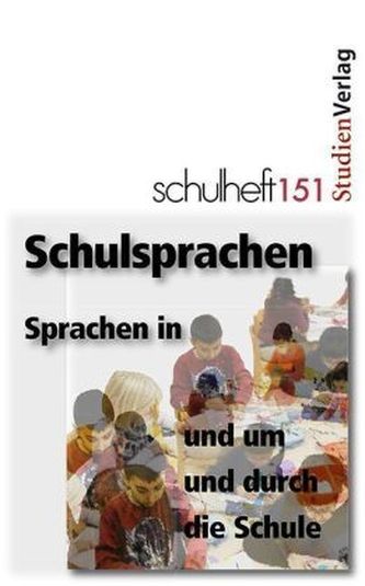 Schulsprachen - Sprachen in und um und durch die Schule