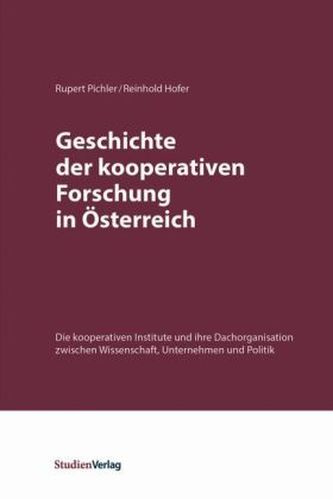 Geschichte der kooperativen Forschung in Österreich