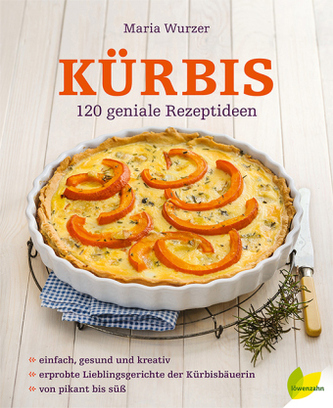 Kürbis: 120 geniale Rezeptideen Kürbis: 120 geniale Rezeptideen