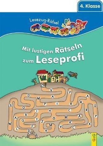 Mit lustigen Rätseln zum Leseprofi, 4. Klasse