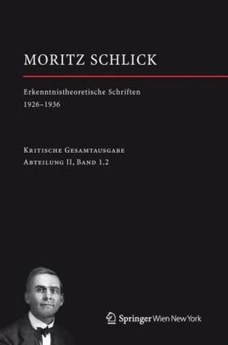 Erkenntnistheoretische Schriften 1926-1936