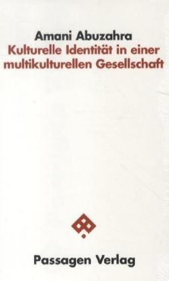 Kulturelle Identität in einer multikulturellen Gesellschaft