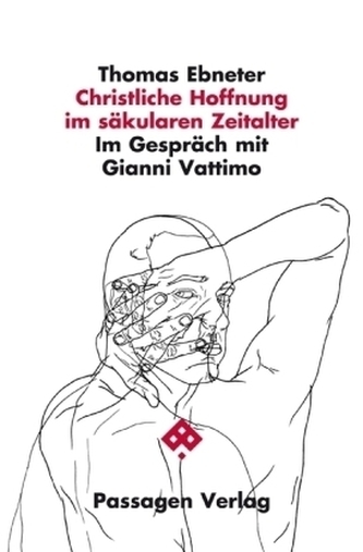 Christliche Hoffnung im säkularen Zeitalter