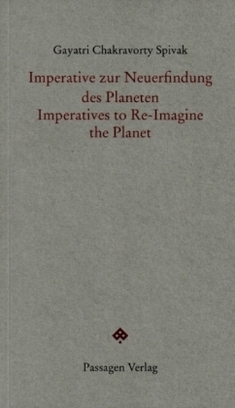 Imperative zur Neuerfindung des Planeten. Imperatives to Re-Imagine the Planet