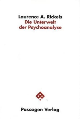 Die Unterwelt der Psychoanalyse