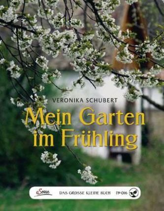 Mein Garten im Frühling Mein Garten im Frühling