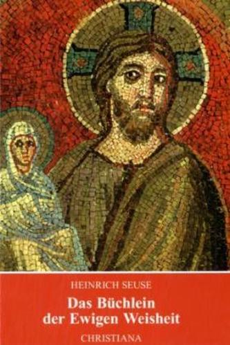 Das Büchlein der Ewigen Weisheit
