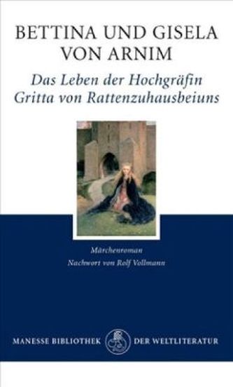 Das Leben der Hochgräfin Gritta von Rattenzuhausbeiuns