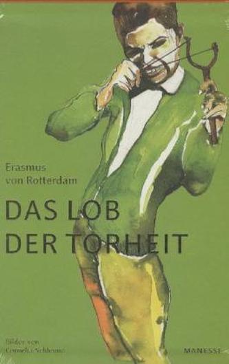 Das Lob der Torheit, illustrierte Prachtausgabe