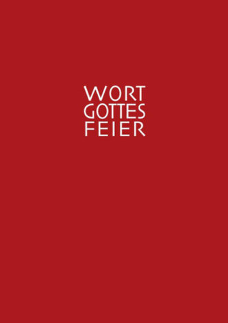 Die Wort-Gottes-Feier am Sonntag