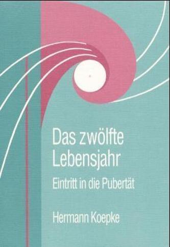 Das zwölfte Lebensjahr Das zwölfte Lebensjahr