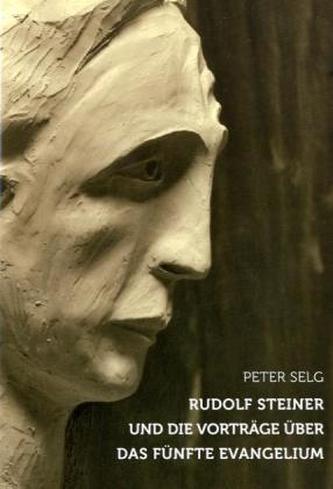 Rudolf Steiner und die Vorträge über das fünfte Evangelium