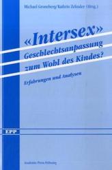 'Intersex', Geschlechtsanpassung zum Wohl des Kindes?