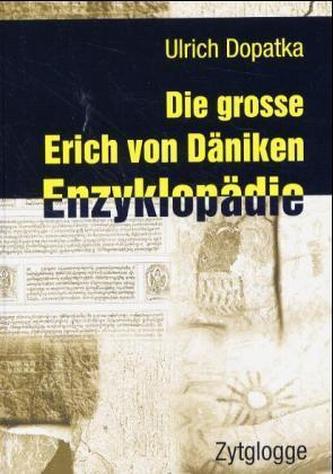 Die grosse Erich von Däniken Enzyklopädie