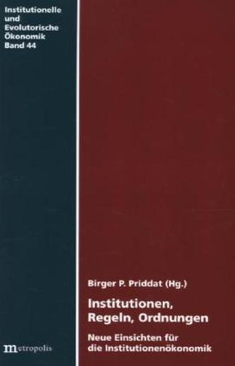 Institutionen, Regeln, Ordnungen