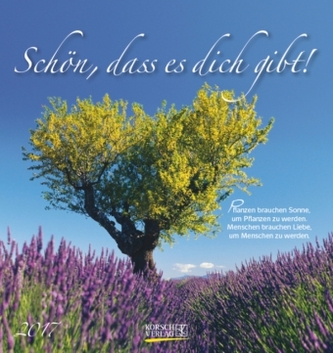 Schön, dass es dich gibt! 2017