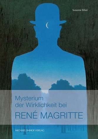 Mysterium der Wirklichkeit bei René Magritte