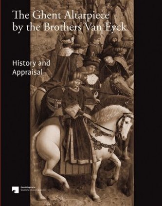 The Ghent Altarpiece by the Brothers Van Eyck. Der Genter Altar der Brüder van Eyck, englische Ausgabe