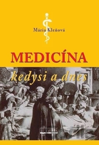 Medicína kedysi a dnes