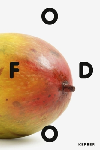 FOOD - Ökologien des Alltags