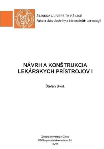 Návrh a konštrukcia lekárskych prístrojov I Návrh a konštrukcia lekárskych prístrojov I