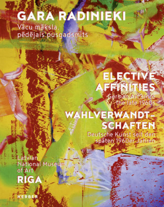 Gara radinieki / Elective Affinities / Wahlverwandtschaften