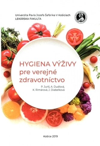 Hygiena výživy pre verejné zdravotníctvo Hygiena výživy pre verejné zdravotníctvo