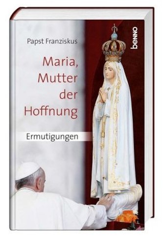 Maria, Mutter der Hoffnung