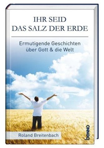Ihr seid das Salz der Erde