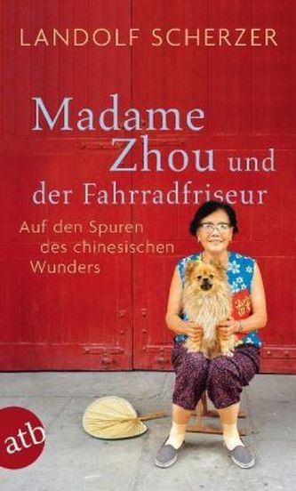 Madame Zhou und der Fahrradfriseur Madame Zhou und der Fahrradfriseur