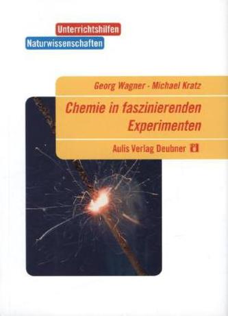 Chemie in faszinierenden Experimenten