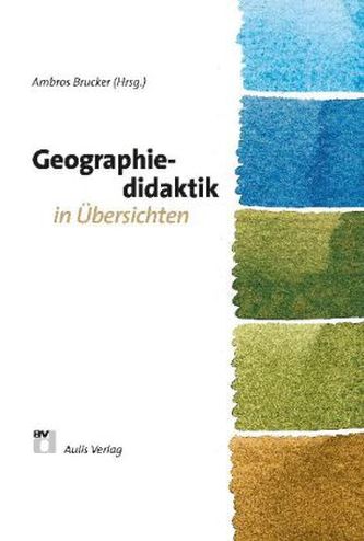 Geographiedidaktik in Übersichten
