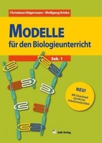 Modelle für den Biologieunterricht (Sek.1)