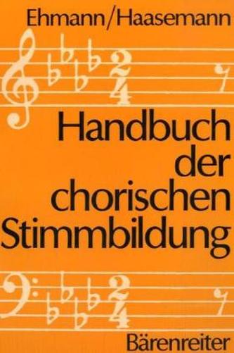 Handbuch der chorischen Stimmbildung