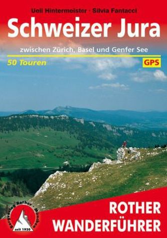 Rother Wanderführer Schweizer Jura zwischen Zürich, Basel und Genfer See