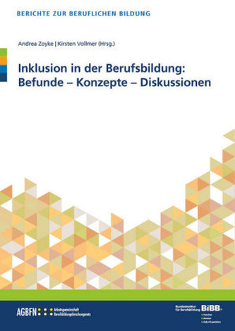 Inklusion in der Berufsbildung: Befunde - Konzepte - Diskussionen