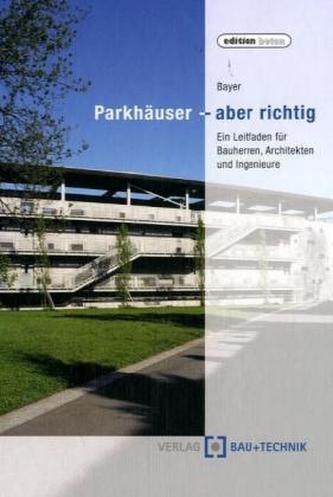 Parkhäuser - aber richtig