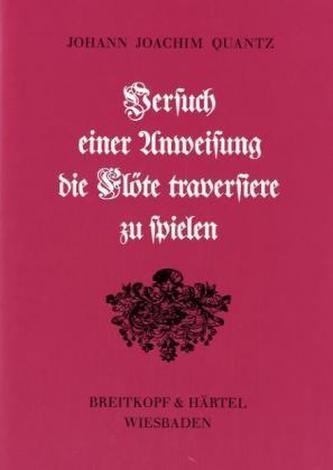 Versuch einer Anweisung, die Flöte traversiere zu spielen