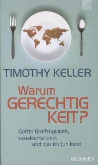 Warum Gerechtigkeit? Warum Gerechtigkeit?