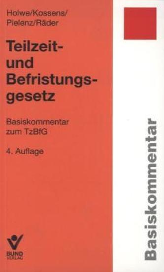 Teilzeit- und Befristungsgesetz (TzBfG), Basiskommentar