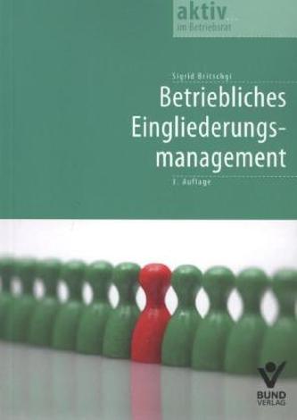 Betriebliches Eingliederungsmanagement