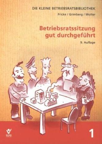 Betriebsratssitzung gut durchgeführt