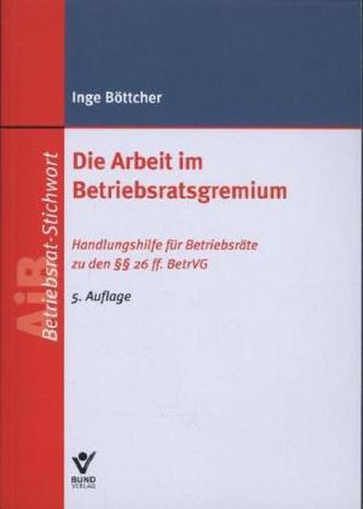 Die Arbeit im Betriebsratsgremium