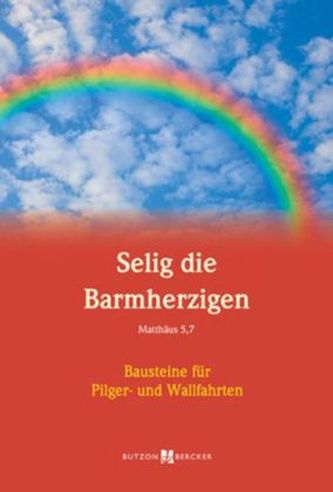 Selig die Barmherzigen