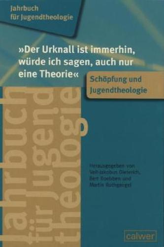 'Der Urknall ist immerhin, würde ich sagen, auch nur eine Theorie'